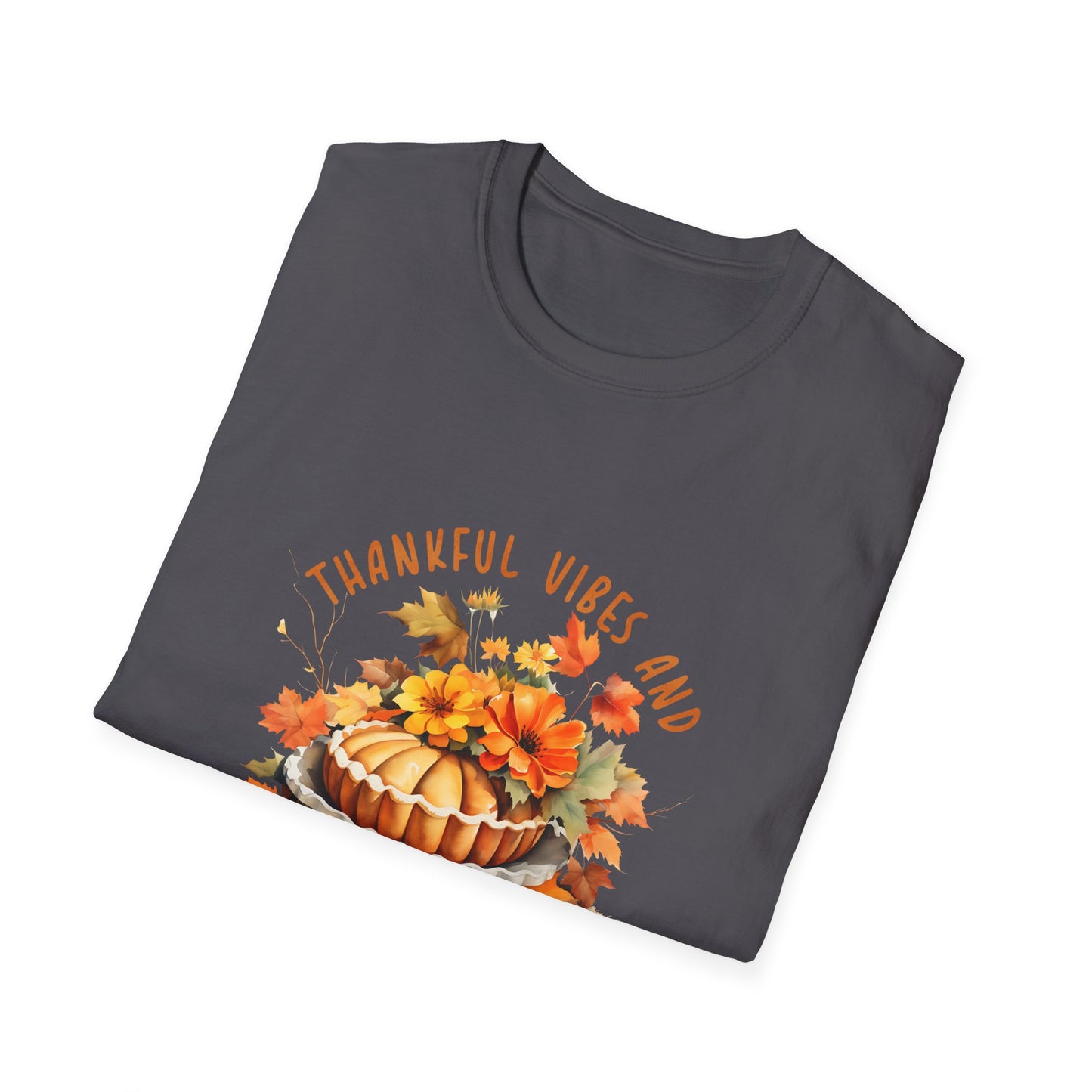 Thankful Vibes Pumpkin Pie Unisex Tee