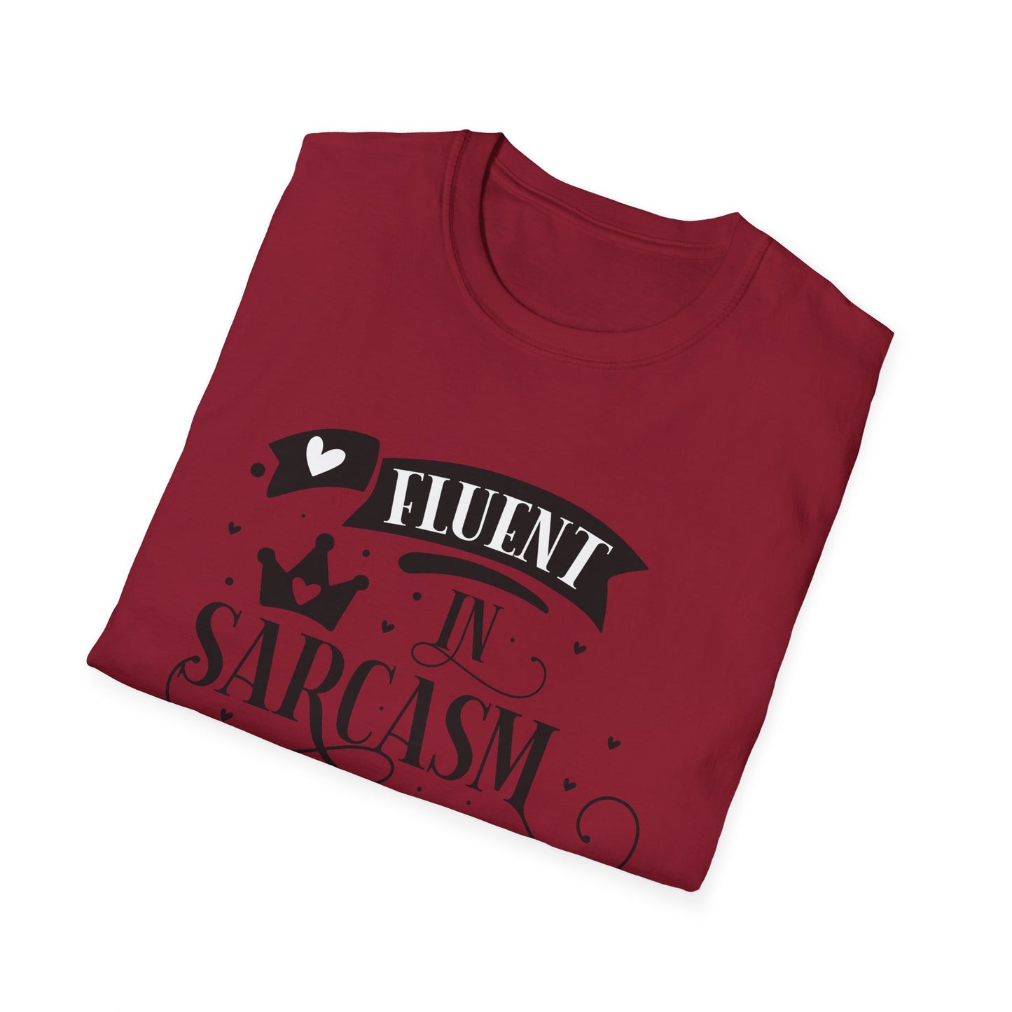 Fluent in Sarcasm & Cuss Words Unisex Cotton Tee