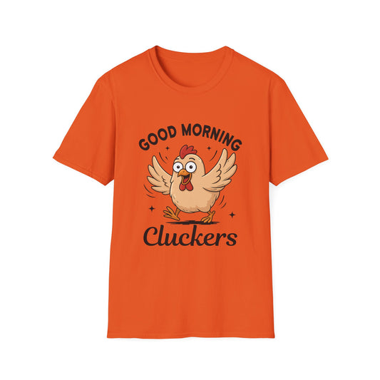 Good Morning Cluckers Tee
