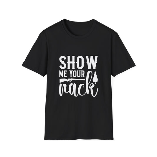 Show Me Your Rack Unisex Cotton Tee