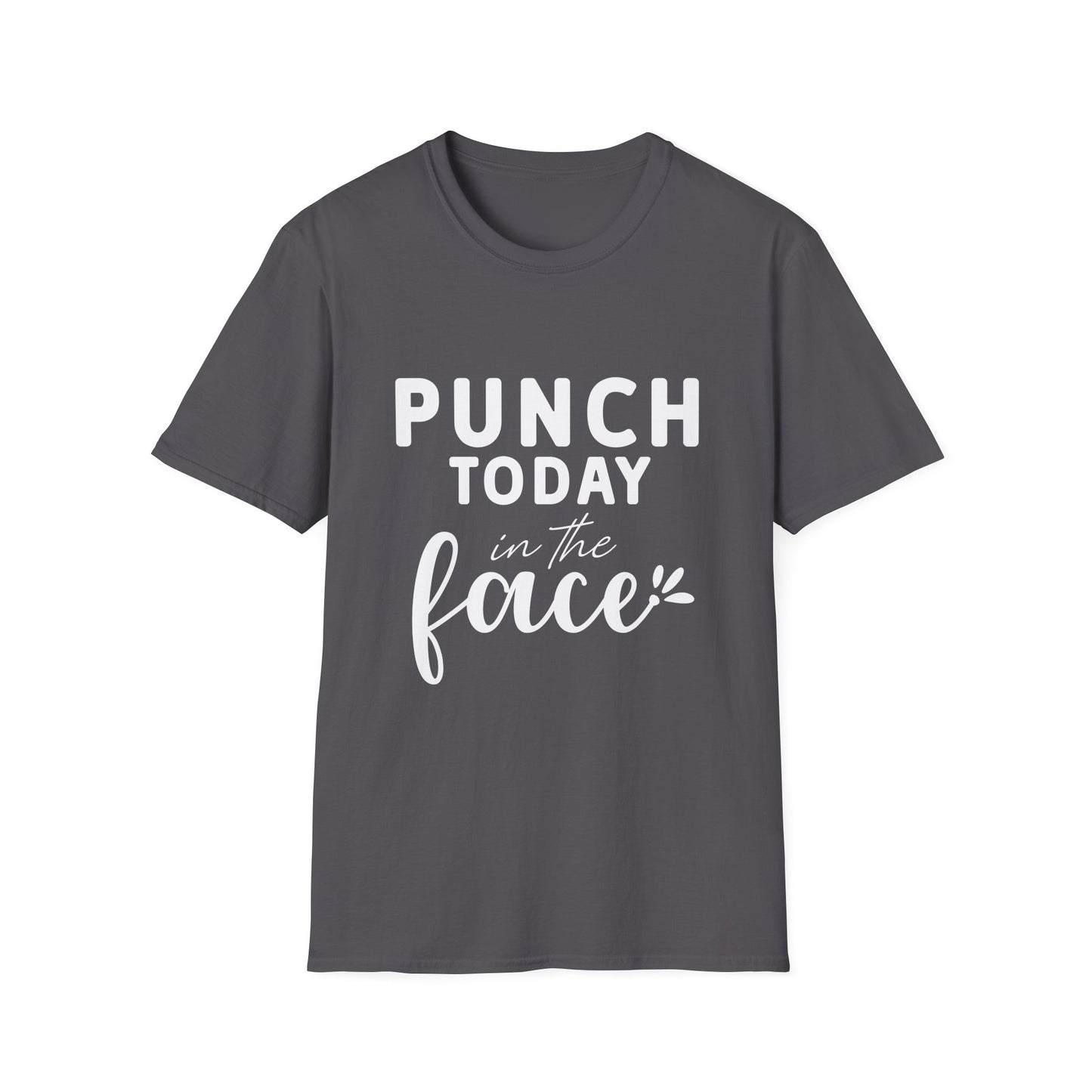 Punch Today in the Face Tee