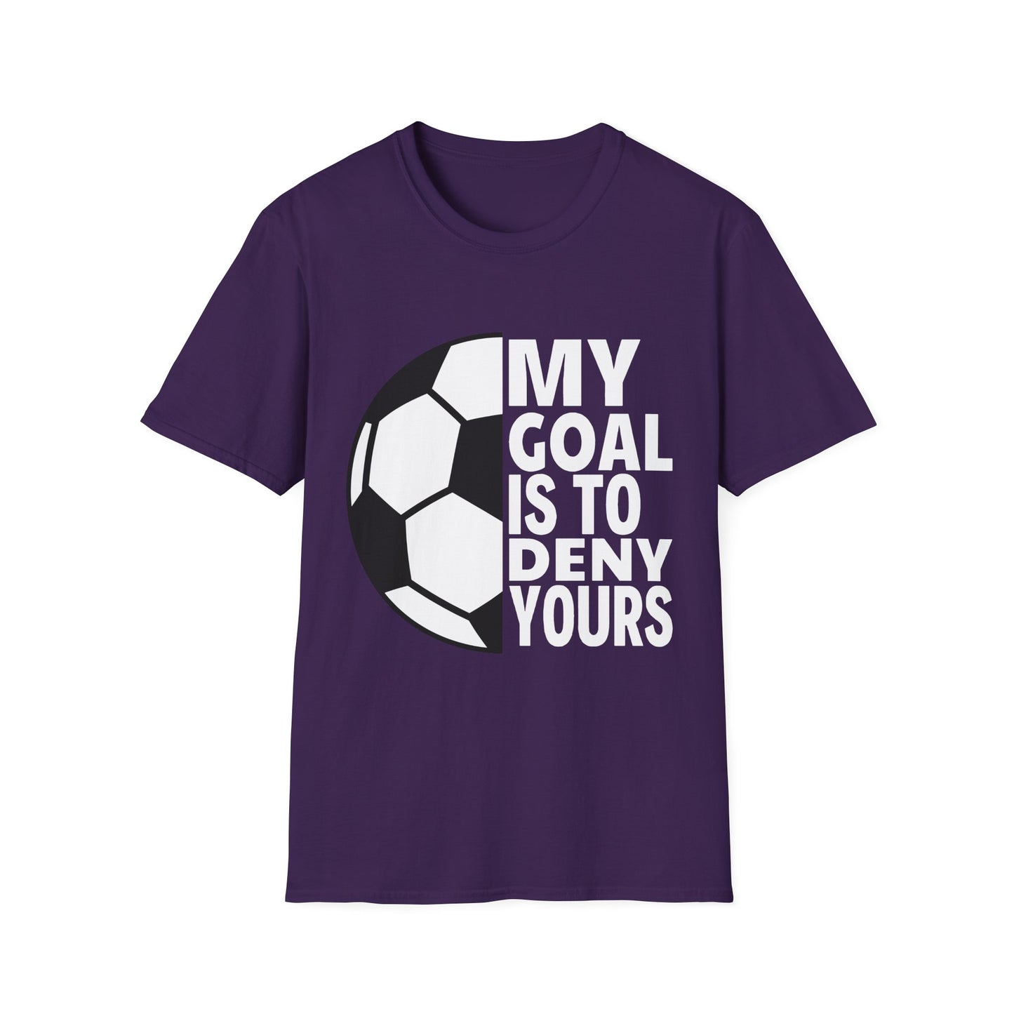 My Goal is to Deny Yours Tee
