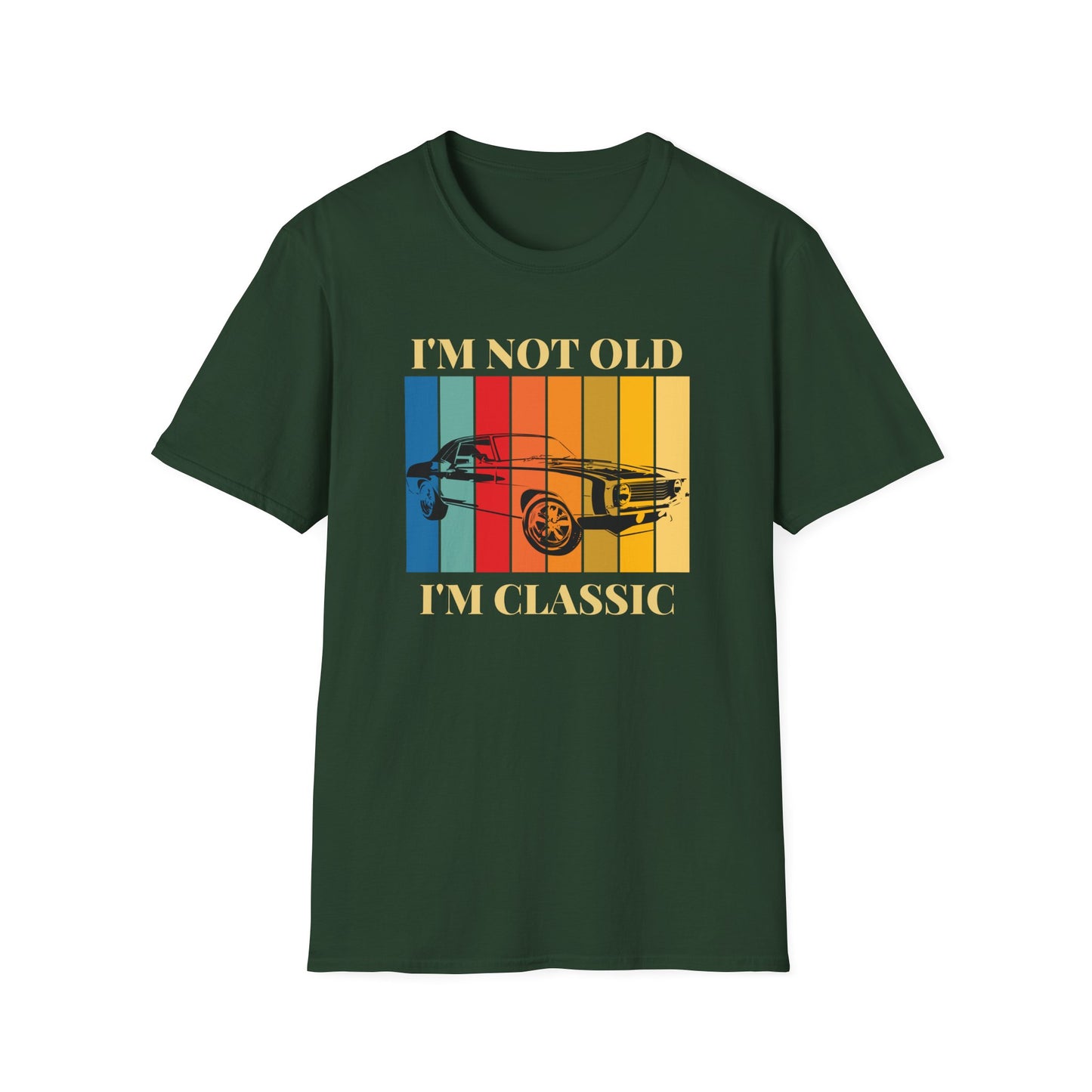 I'm Not Old I'm Classic Unisex Tee