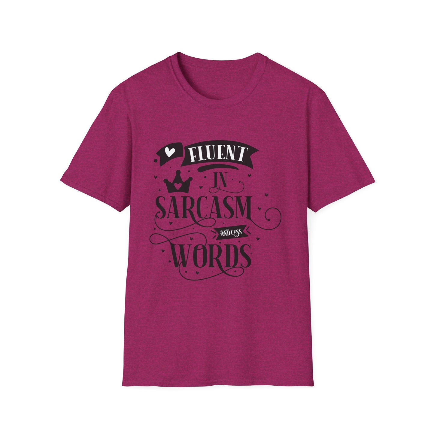 Fluent in Sarcasm & Cuss Words Unisex Cotton Tee