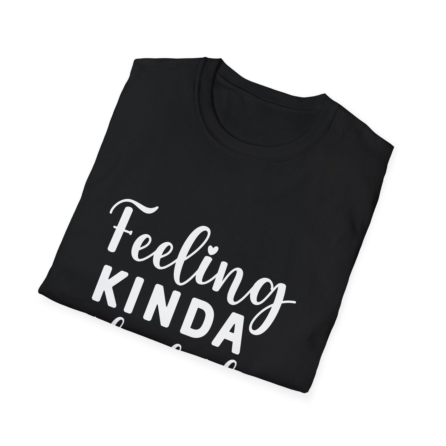 Feeling Kinda IDGAF-ish Today Tee