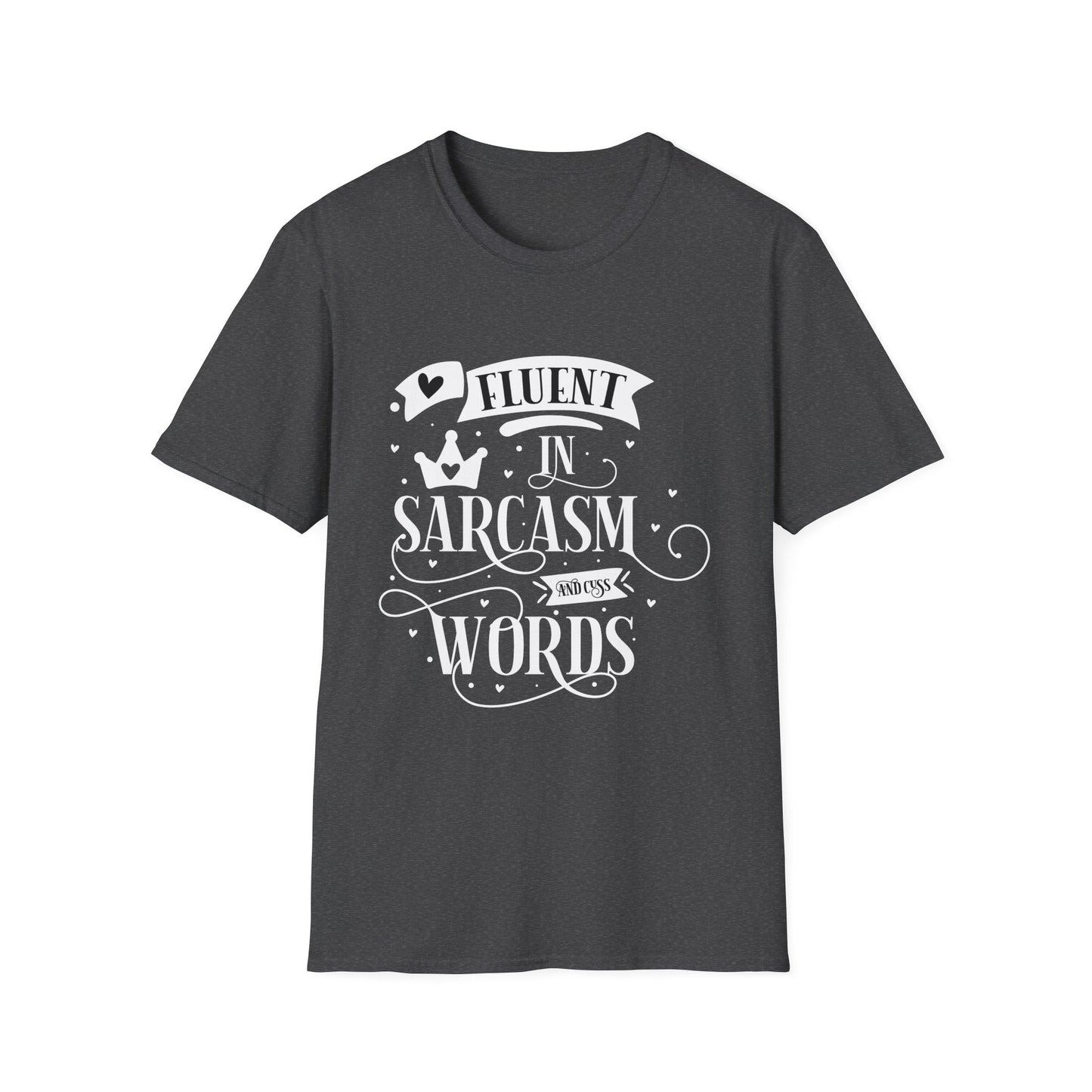 Fluent in Sarcasm & Cuss Words Unisex Cotton Tee