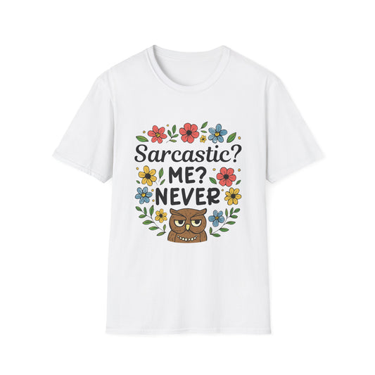 Me Sarcastic, Never Tee