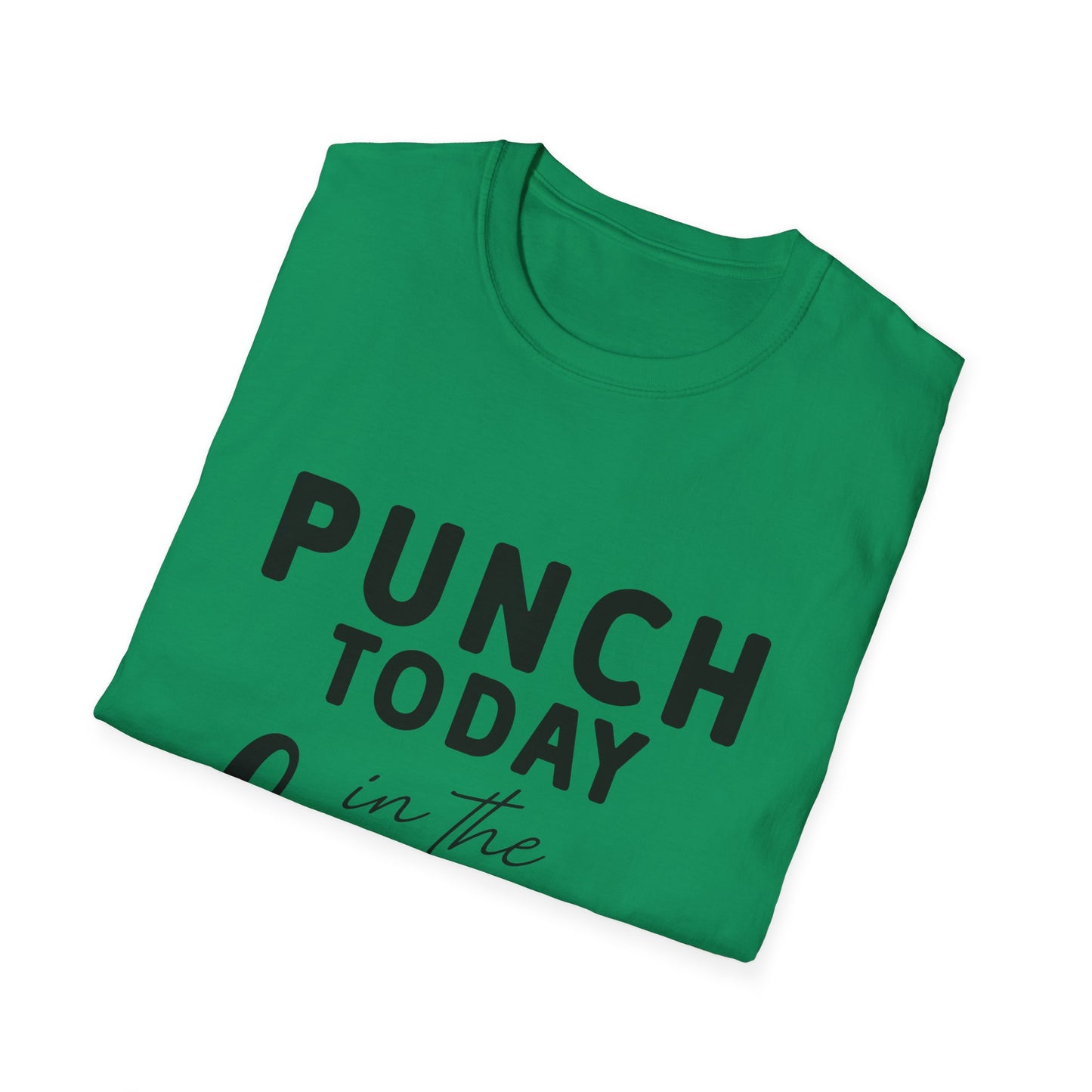 Punch Today in the Face Tee