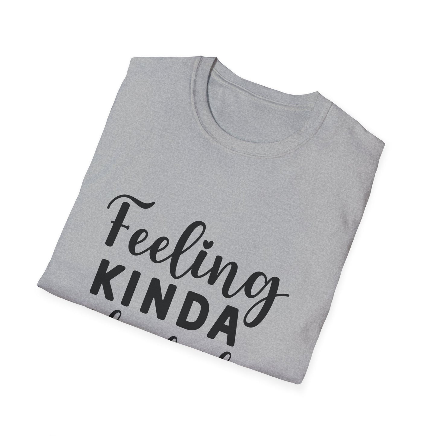 Feeling Kinda IDGAF-ish Today Tee
