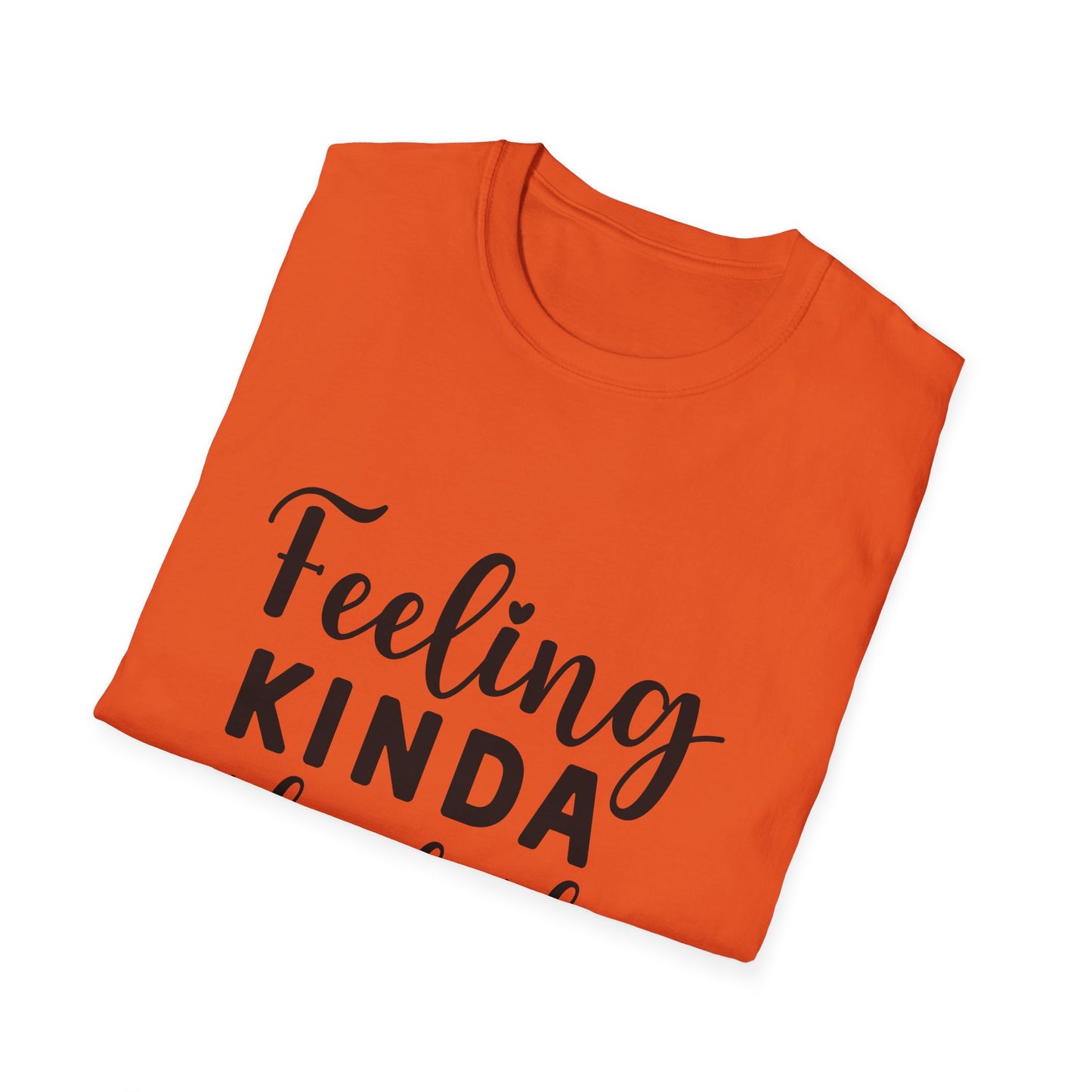 Feeling Kinda IDGAF-ish Today Tee