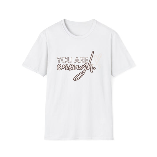 You are enough Inspirational Tee