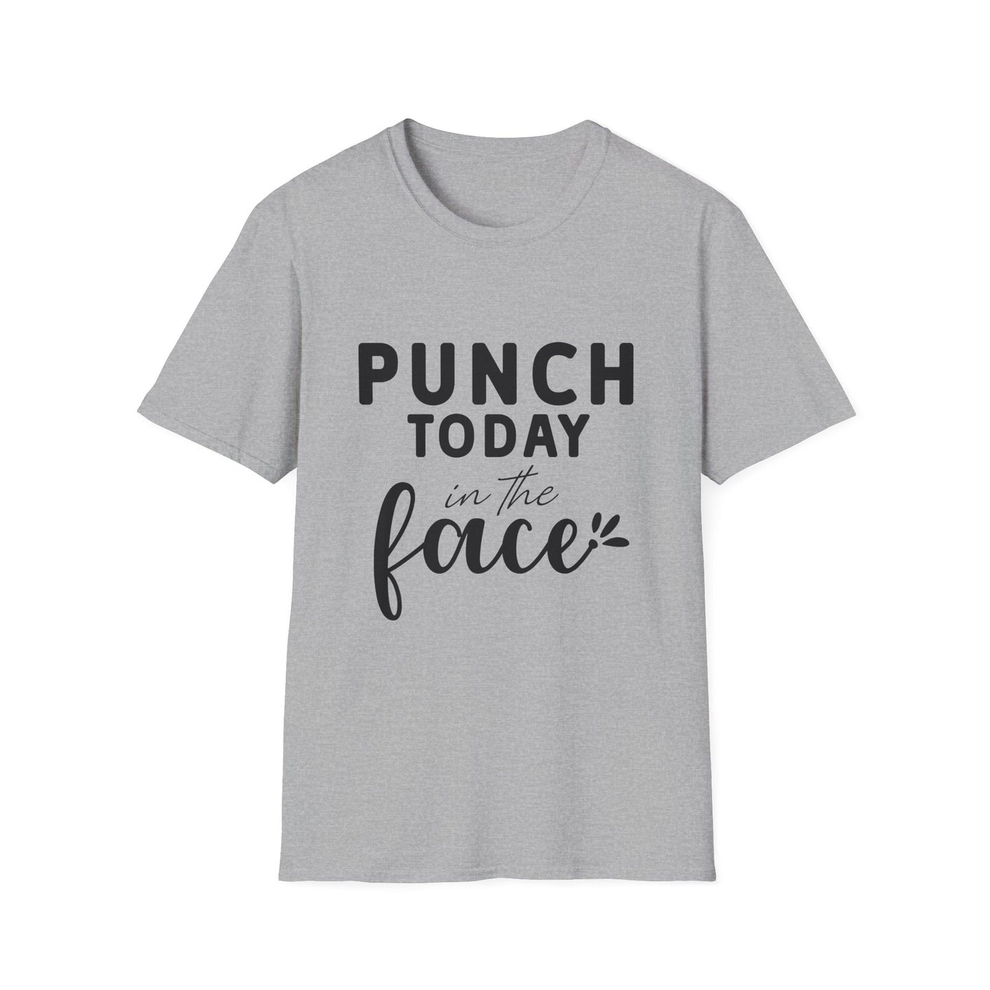 Punch Today in the Face Tee