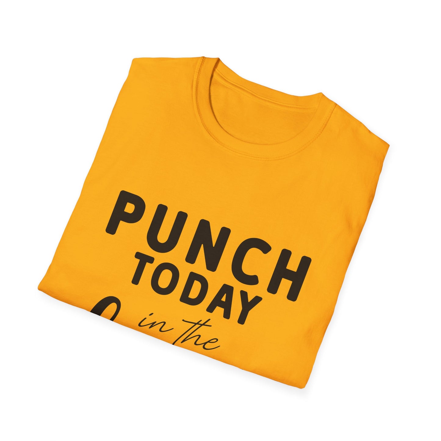 Punch Today in the Face Tee