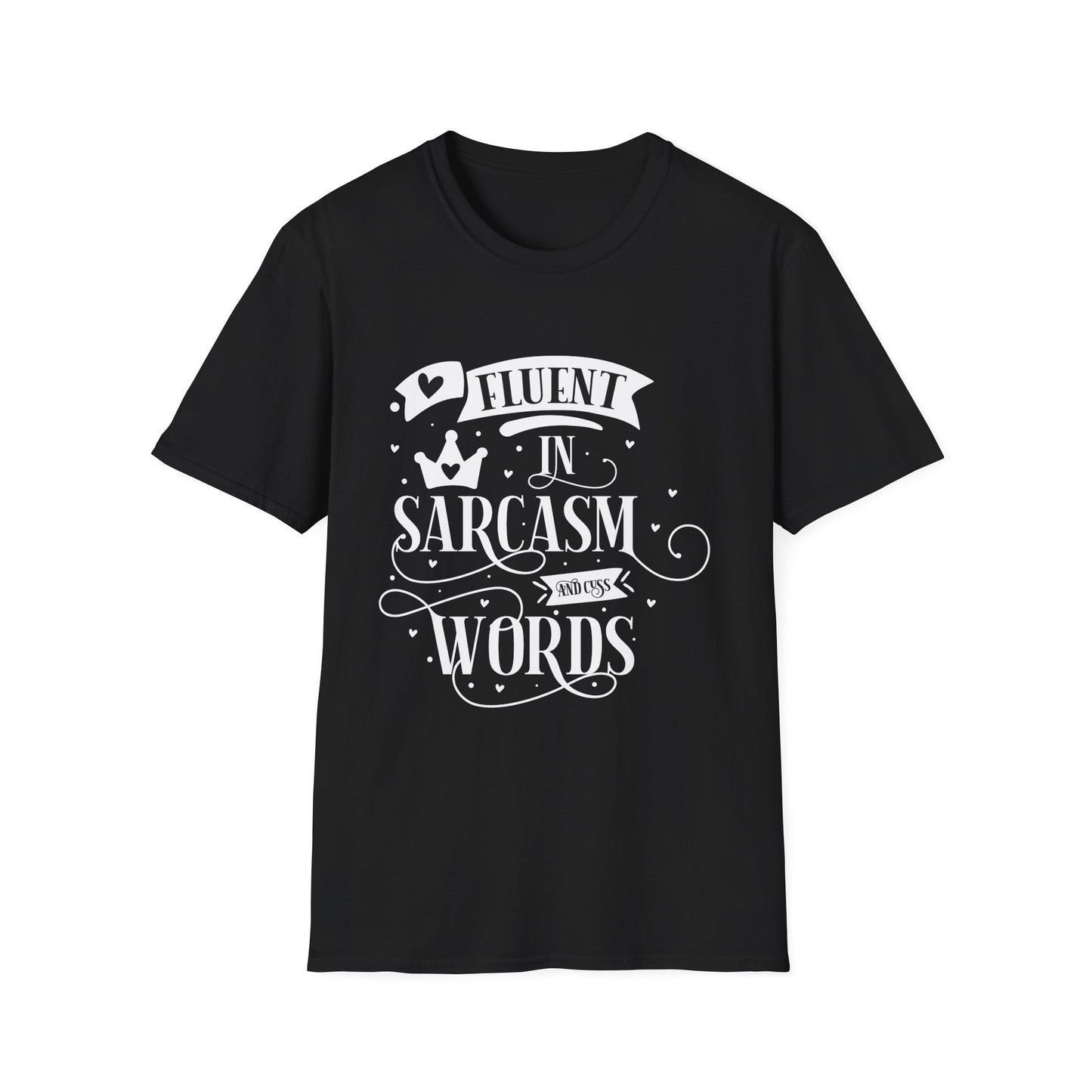 Fluent in Sarcasm & Cuss Words Unisex Cotton Tee