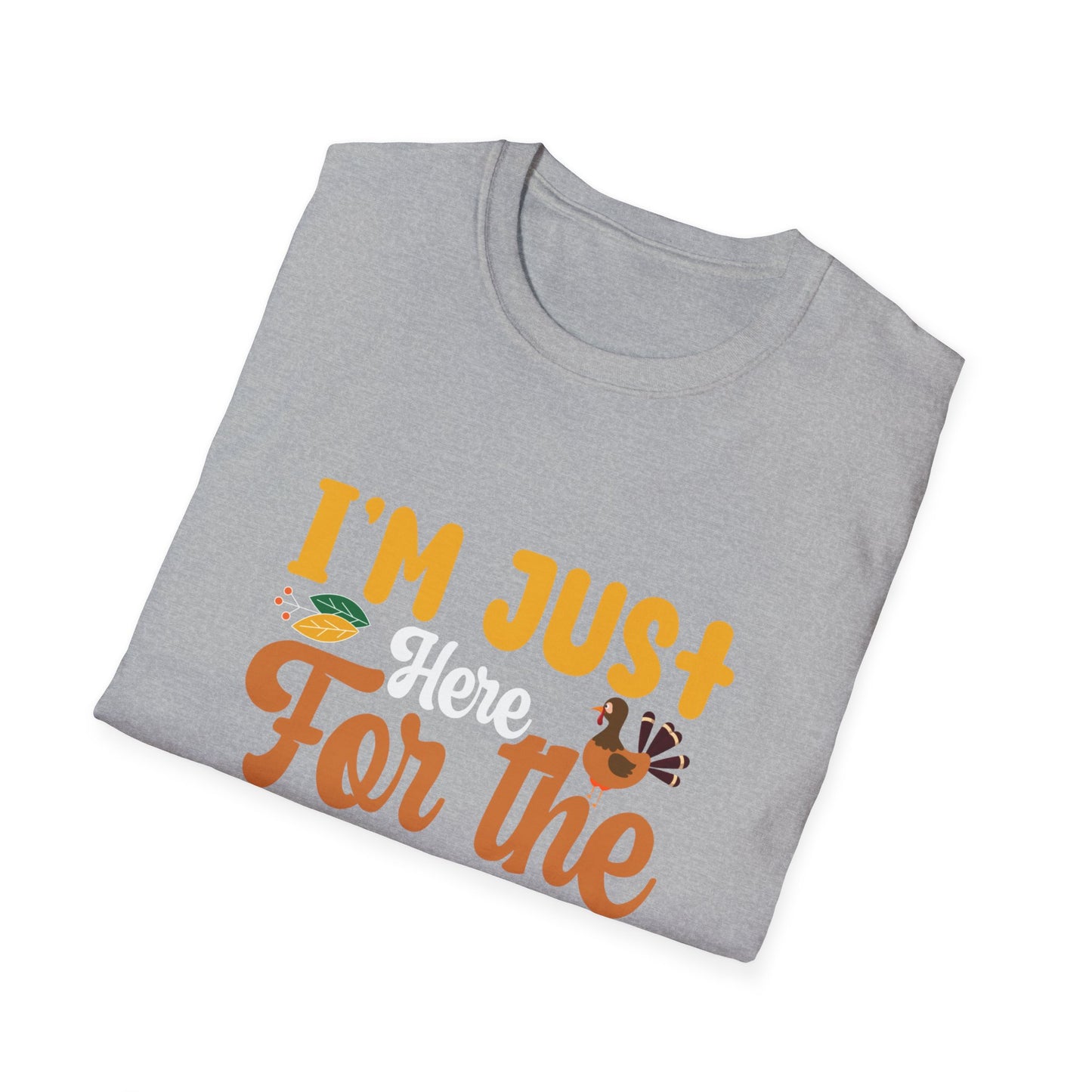 Just Here for the Turkey Cotton Tee