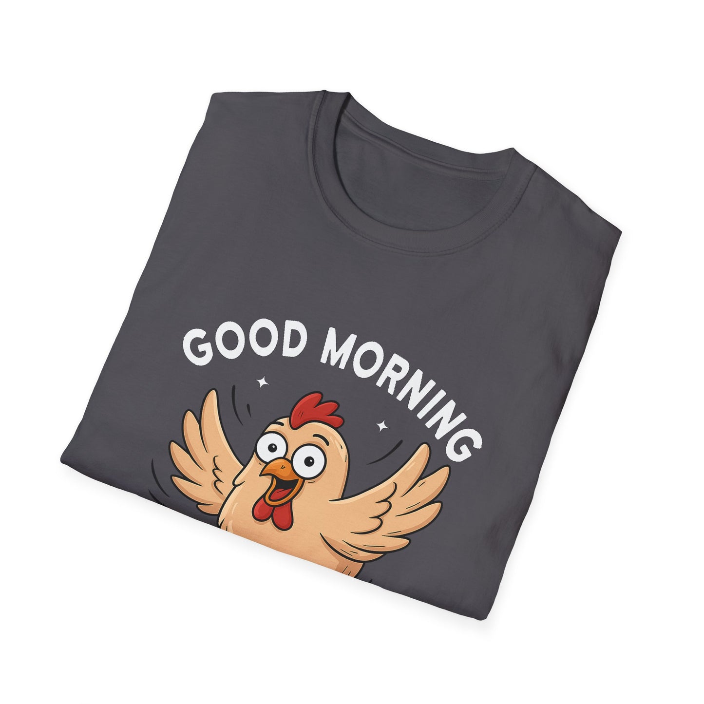Good Morning Cluckers Tee