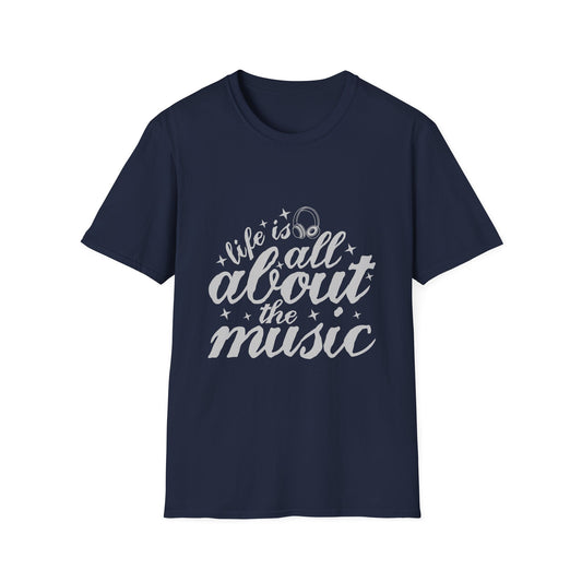 Life is All About the Music Unisex Cotton Tee