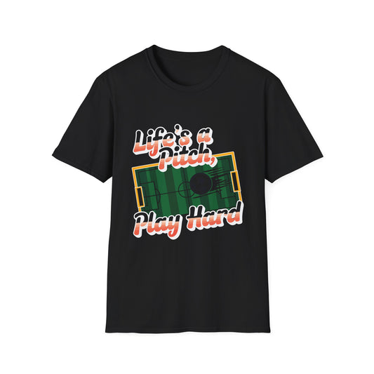 Life's a Pitch, Play Hard Tee