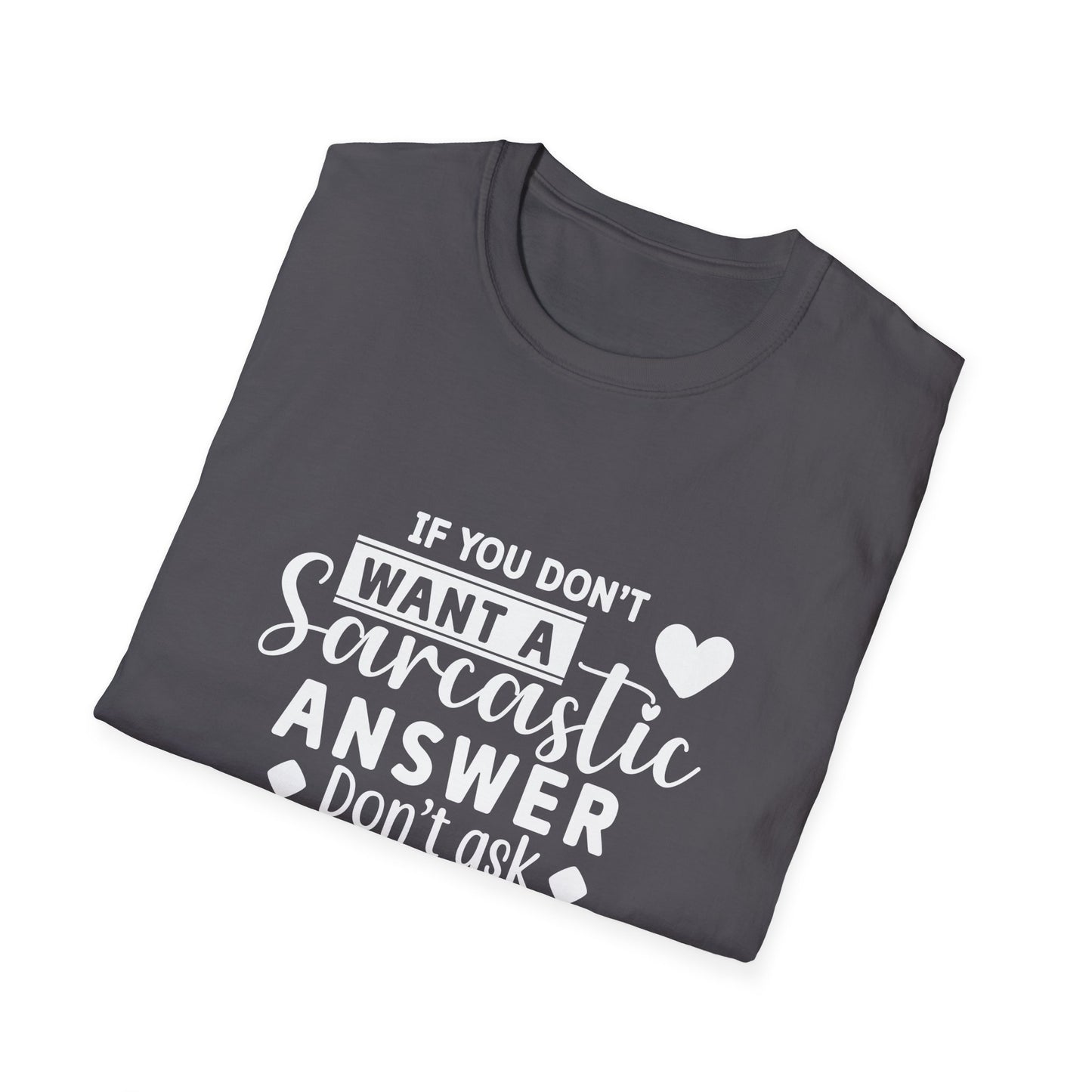 Sarcastic Quote Tee