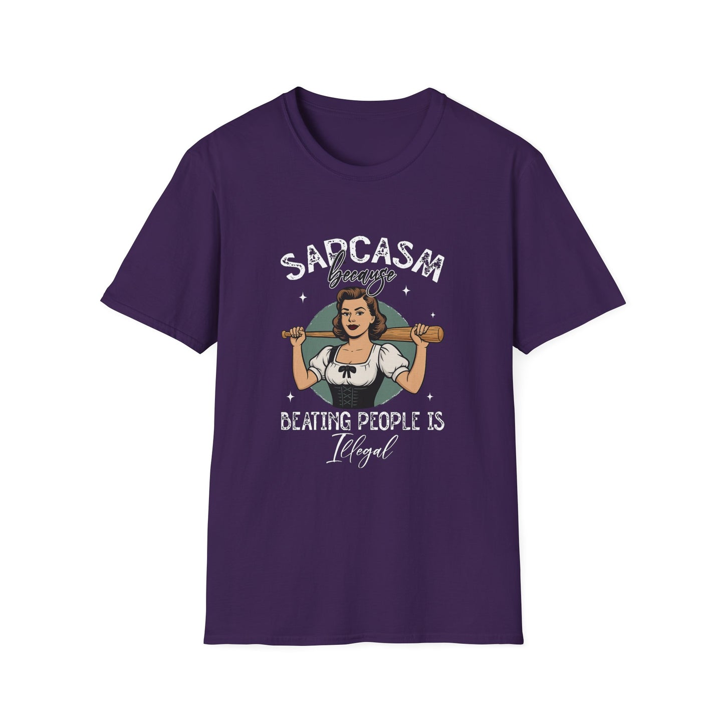 Sarcasm, Because Beating People is Illegal Tee