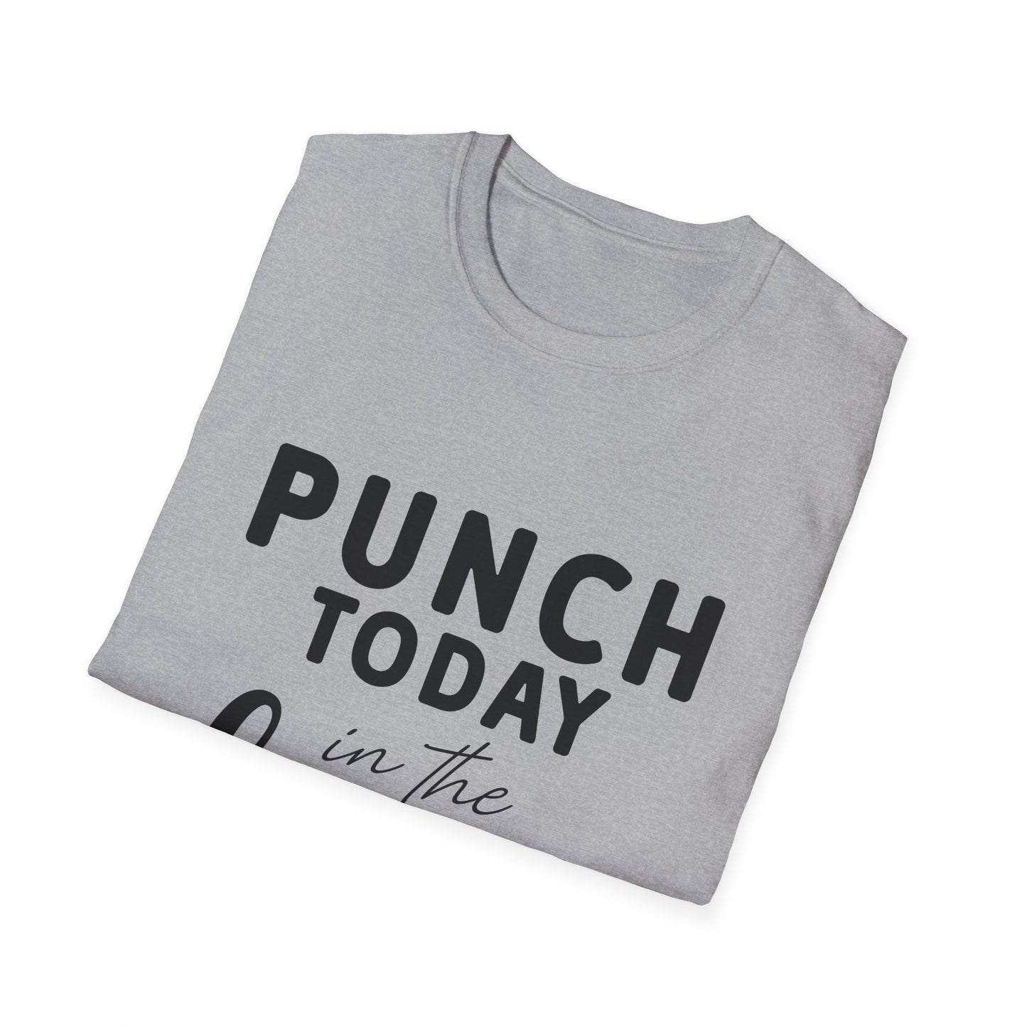 Punch Today in the Face Tee