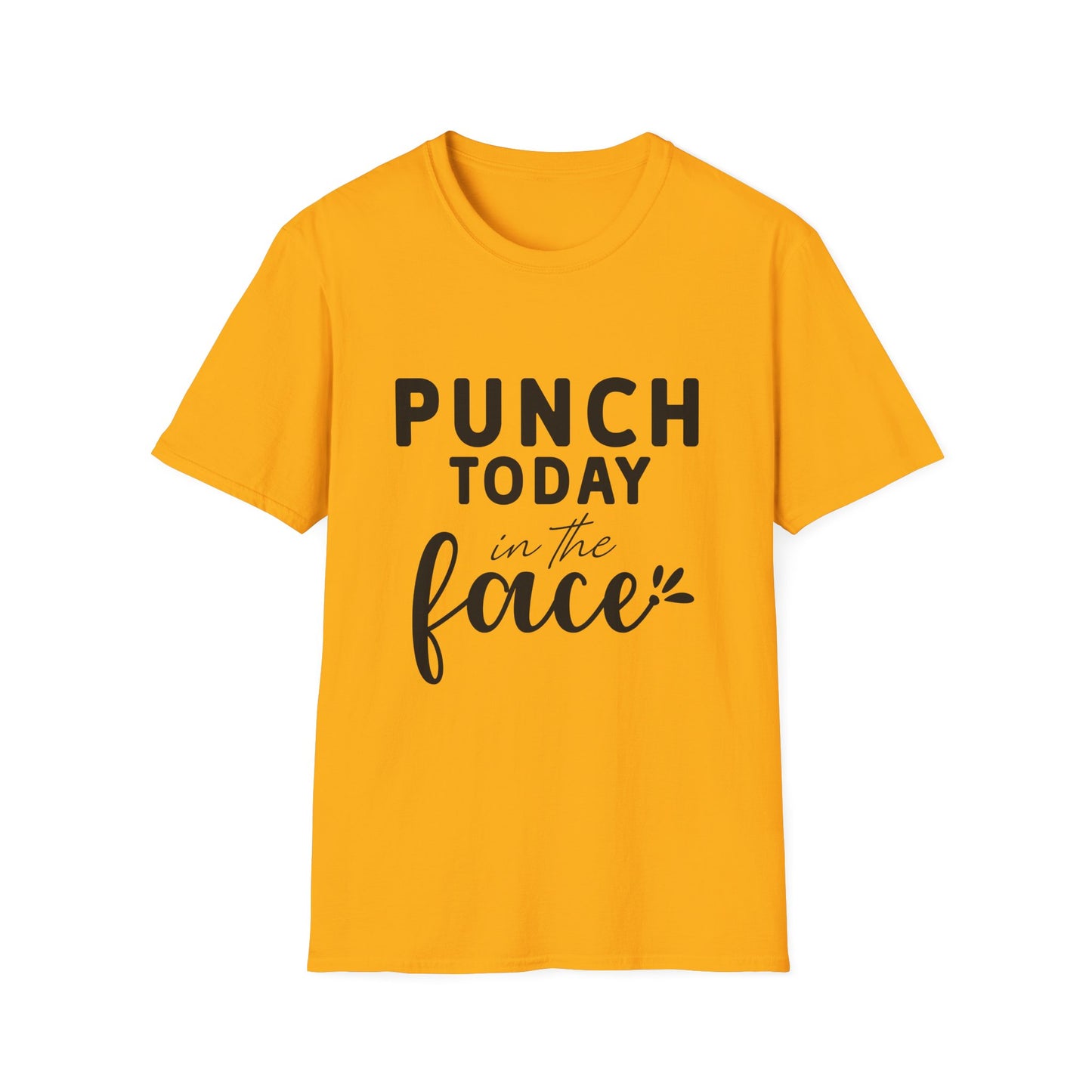 Punch Today in the Face Tee