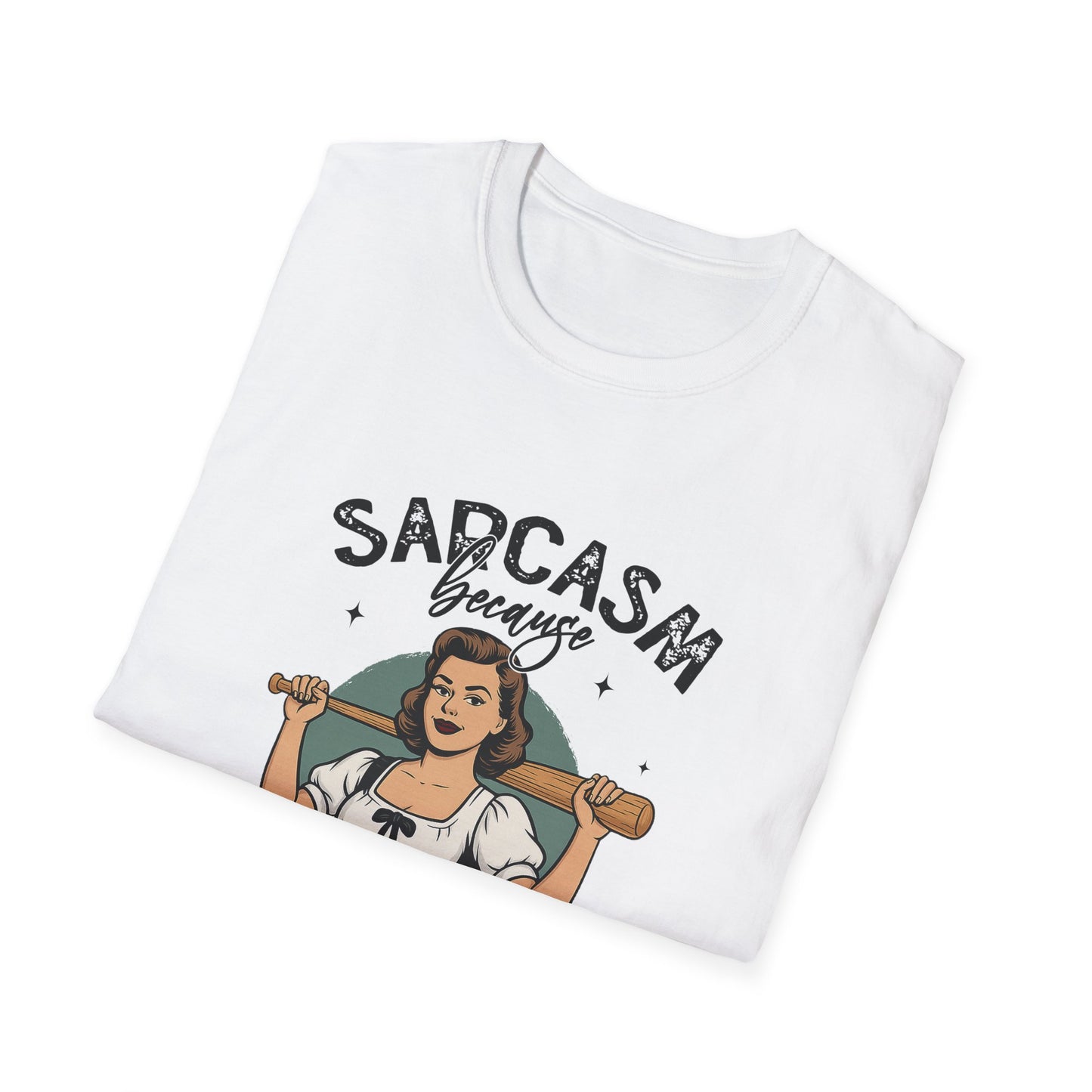 Sarcasm, Because Beating People is Illegal Tee
