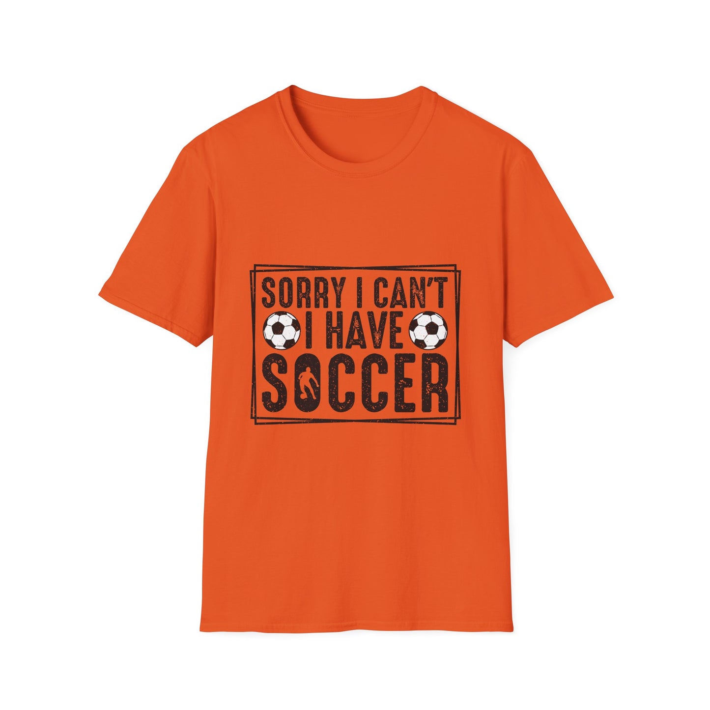 Sorry I Can't I Have Soccer Unisex Cotton Tee