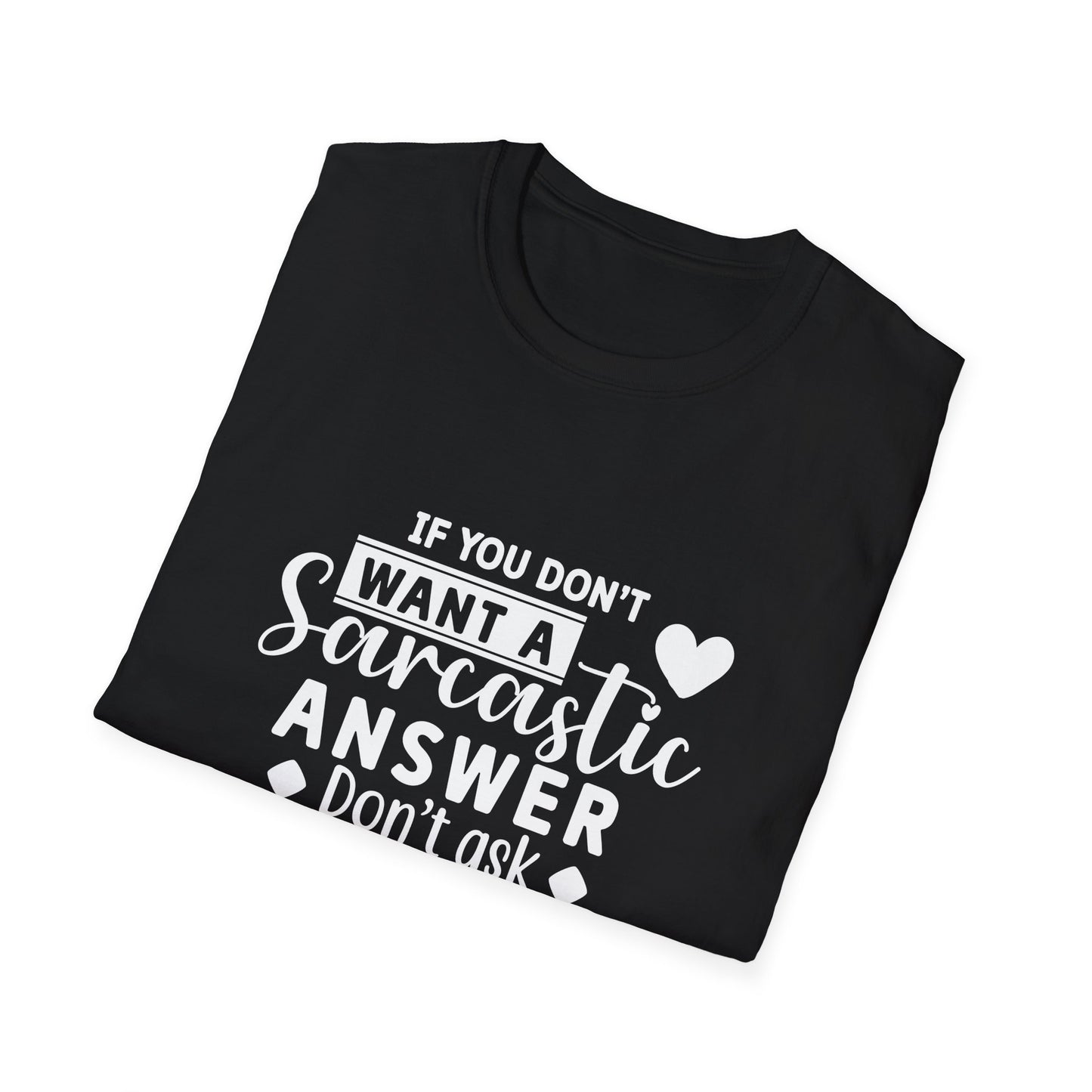 Sarcastic Quote Tee