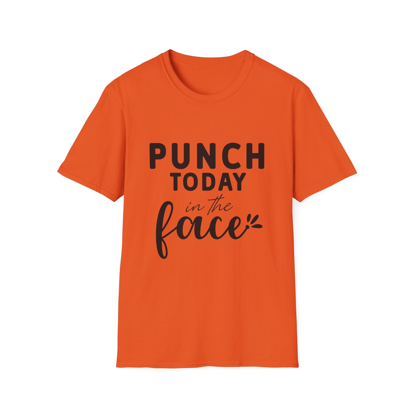 Punch Today in the Face Tee