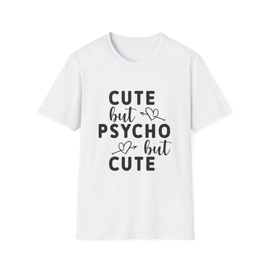 Cute But Psycho Tee