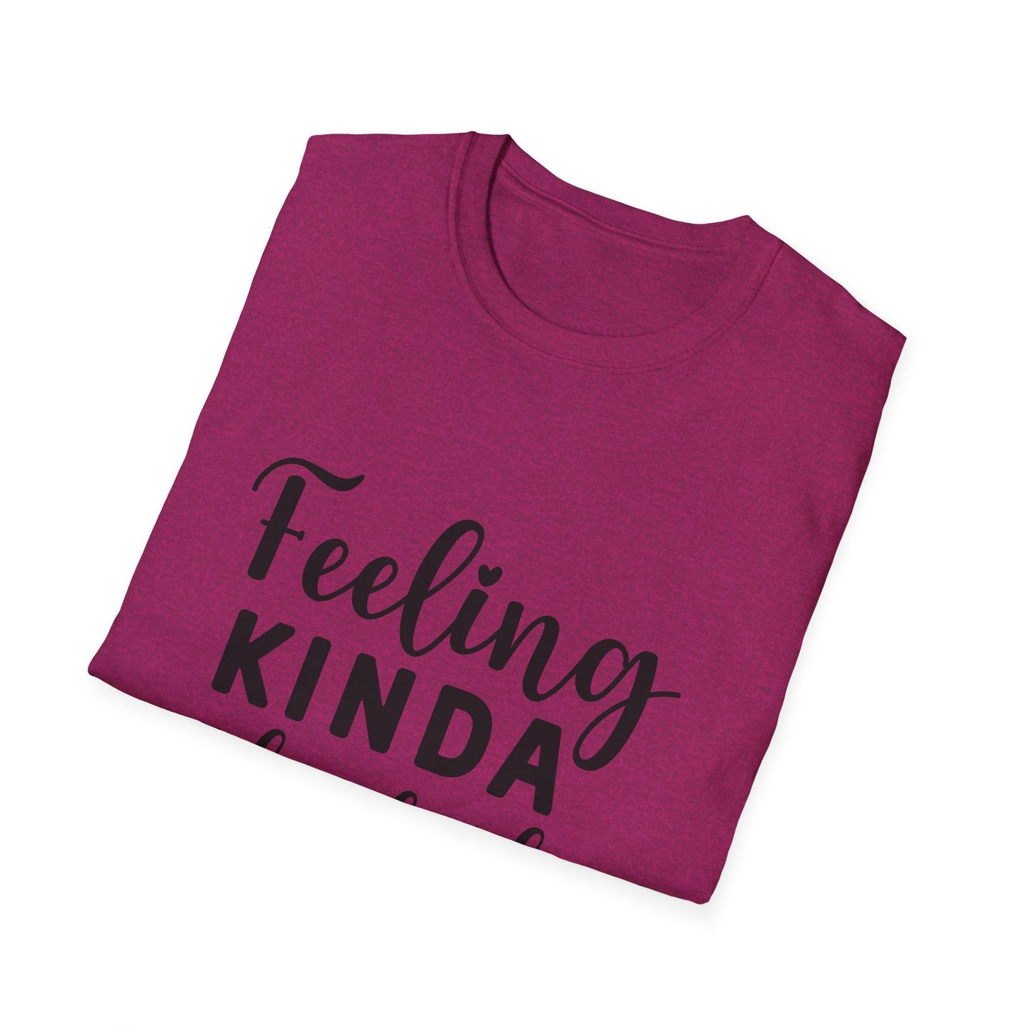Feeling Kinda IDGAF-ish Today Tee
