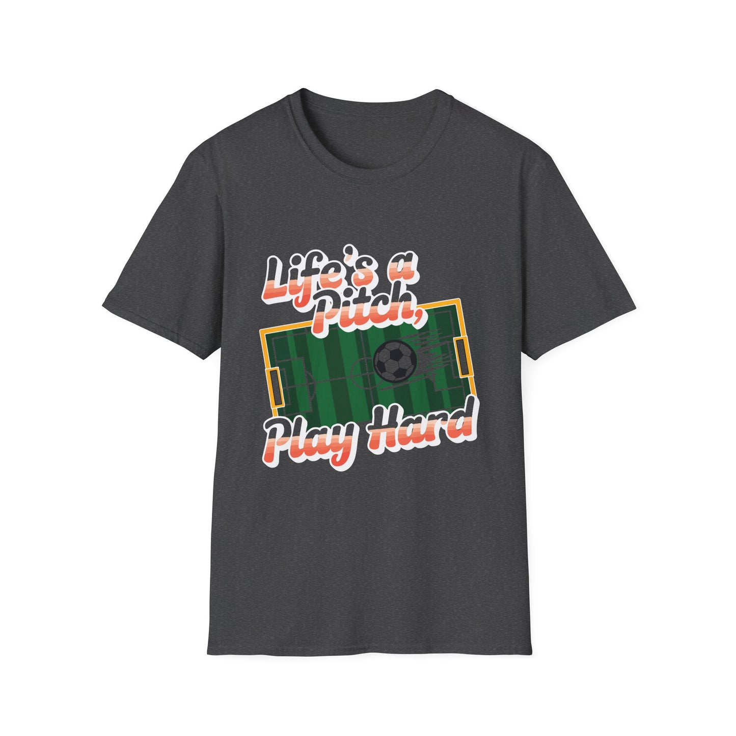 Life's a Pitch, Play Hard Tee