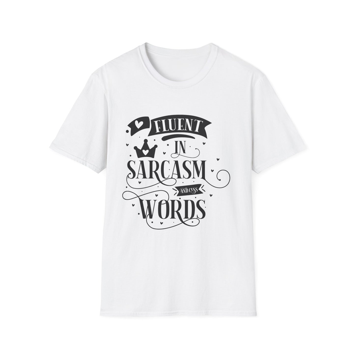 Fluent in Sarcasm & Cuss Words Unisex Cotton Tee