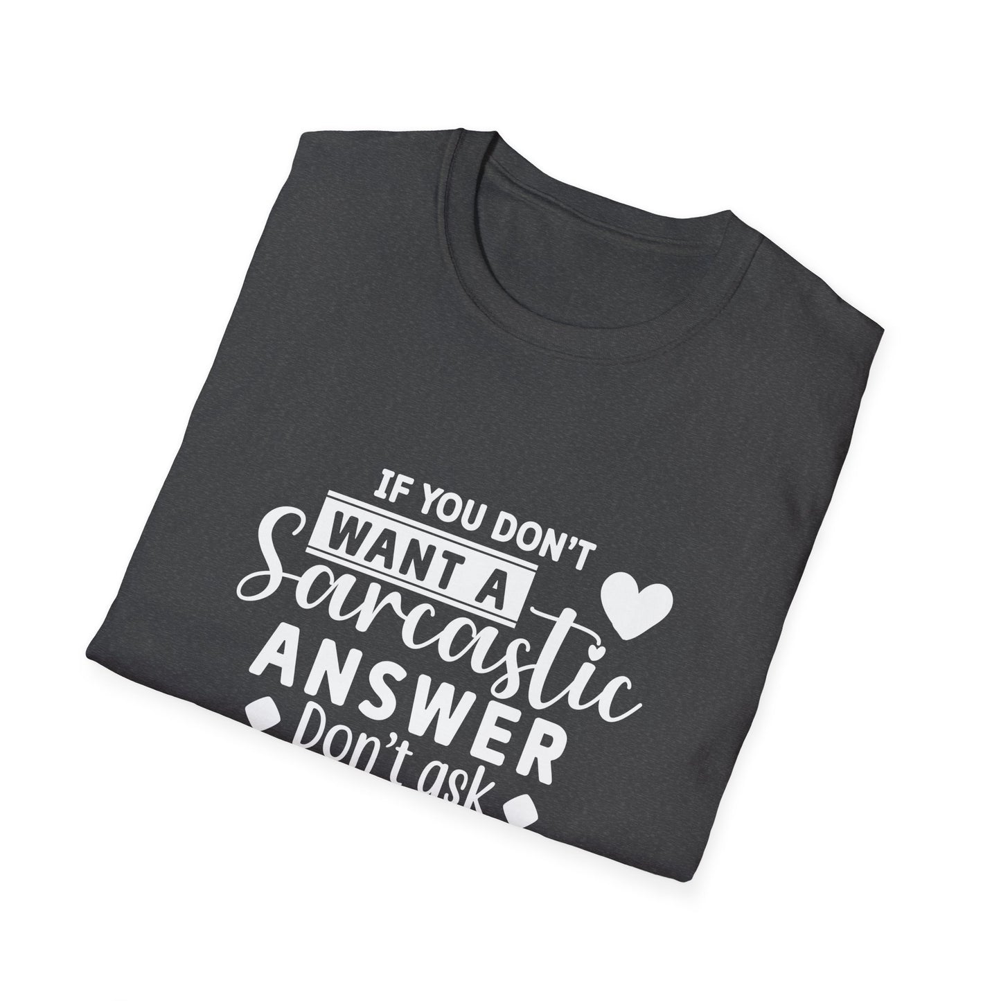 Sarcastic Quote Tee