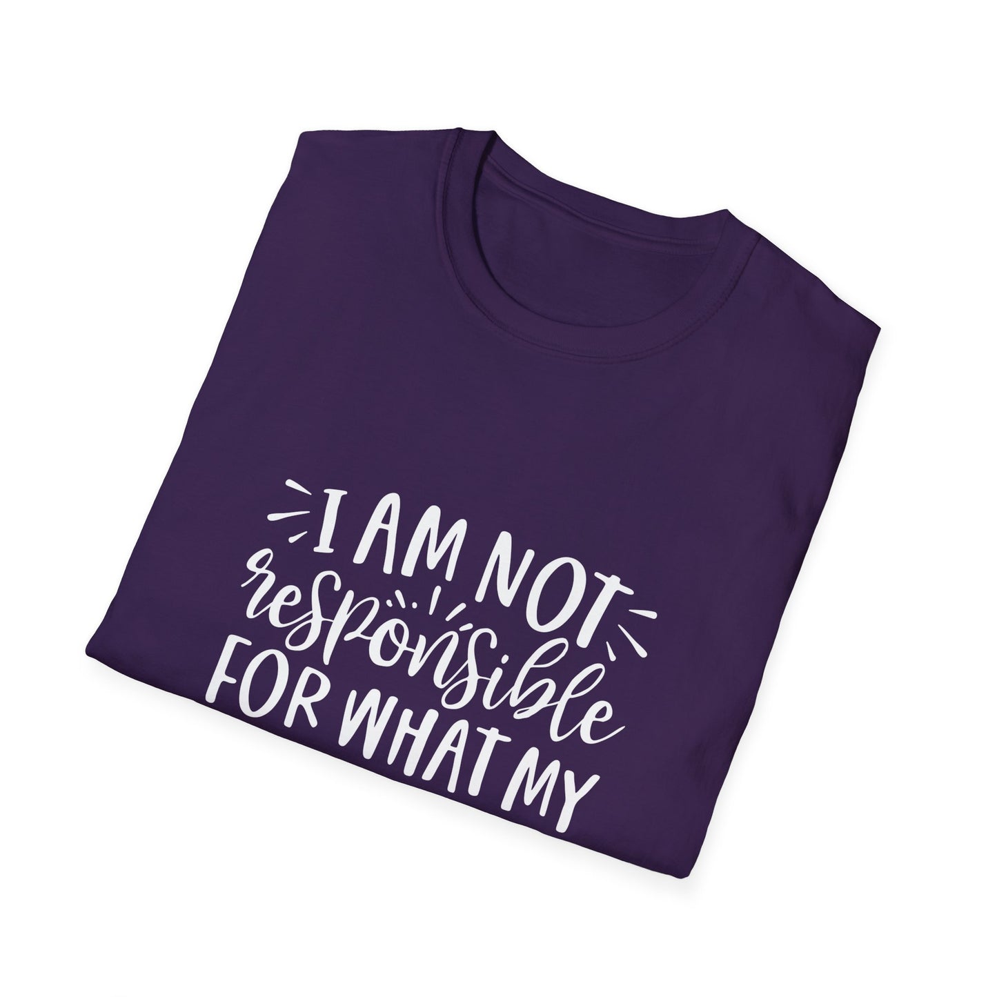 I am Not Responsible for What My Face Does When You Talk Unisex Cotton Tee