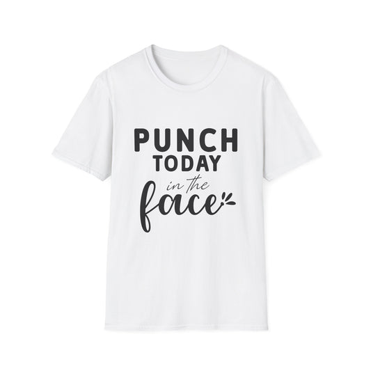 Punch Today in the Face Tee