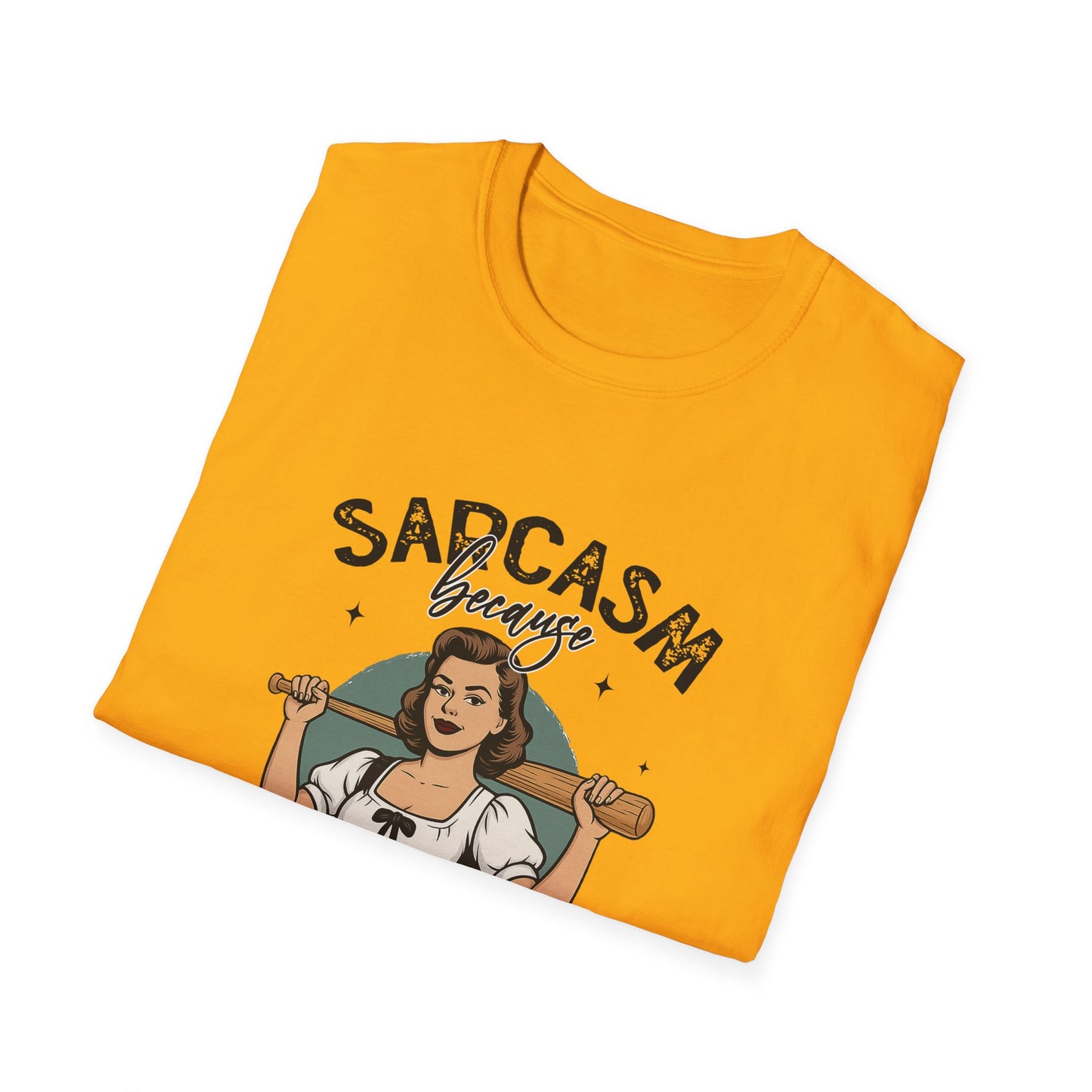 Sarcasm, Because Beating People is Illegal Tee