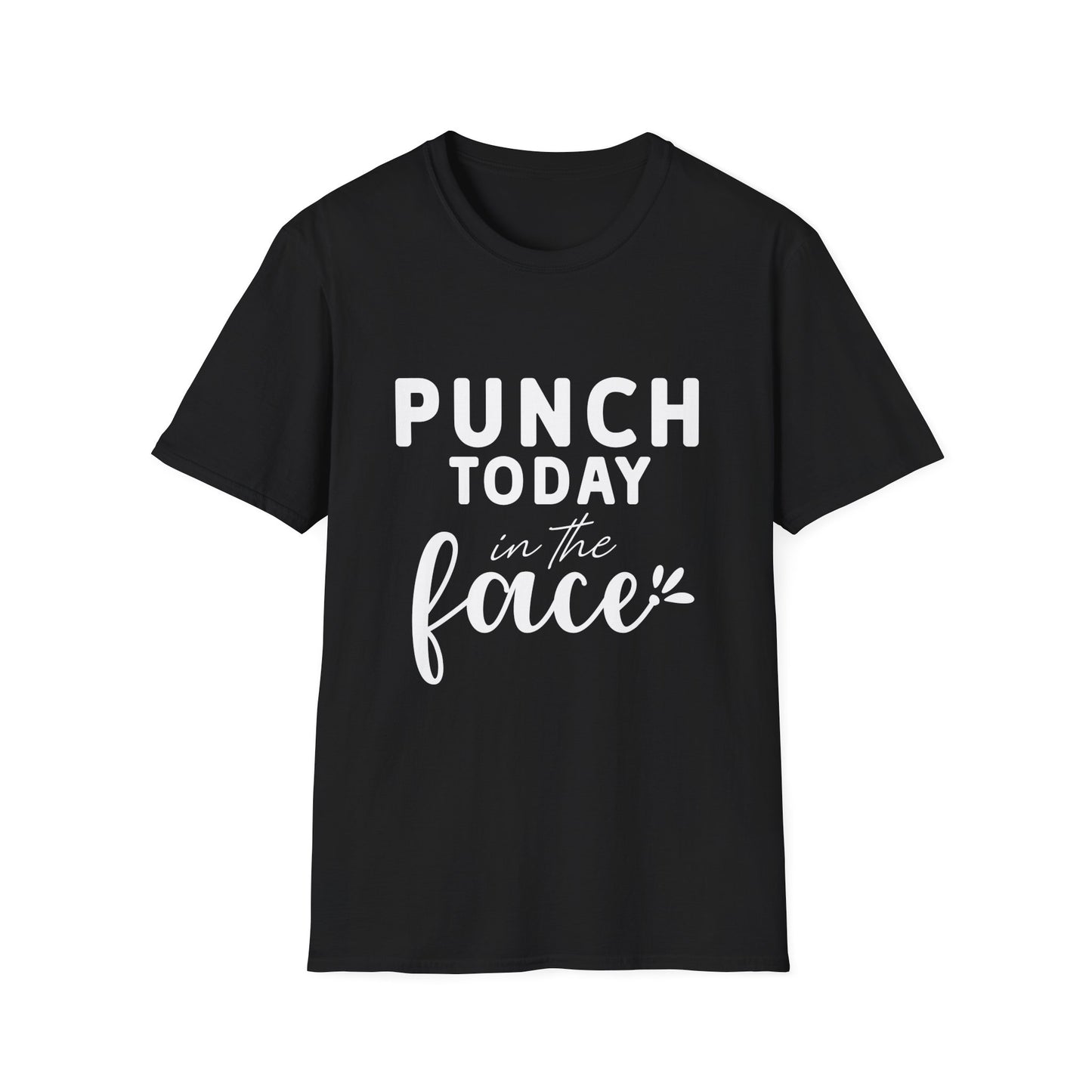 Punch Today in the Face Tee